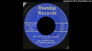 Mel McDonald amp The Sunshine Ramblers  Till Your With Me Always  Roundup Records [upl. by Wes]