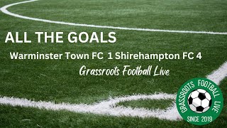 All the Goals Warminster Town FC 1 v Shirehampton FC 4 [upl. by Cynar941]