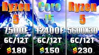 Ryzen 5 7500F vs Core i5 12400F vs Ryzen 5 5600X3D  PC Gameplay Tested [upl. by Brendon]