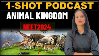 Animal Kingdom One Shot  Non Chordates  Quick Revision Podcast  NCERT Podcast neet neet2024 [upl. by Townsend]