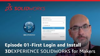 Makers Tutorial Series  Episode 01 First Login and Install of 3DEXPERIENCE SOLIDWORKS for Makers [upl. by Atiram]