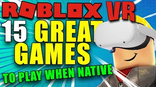 Roblox VR is COMING TO QUEST 2  15 GREAT VR games you can play [upl. by Shlomo750]