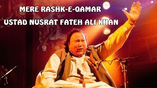 Mere Rashke Qamar  Nusrat Fateh Ali Khan Lyrics  Full Song [upl. by Bray258]