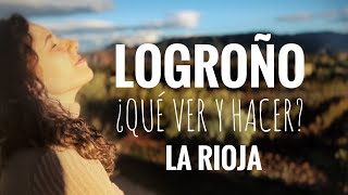 🍇 1 DÍA EN LOGROÑO 🍷  Qué ver y Qué hacer  La Rioja en 4K [upl. by Ettennaej]