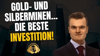 Warum Gold und Silberminen das Investment des Jahrzehnts werden [upl. by Lyrred]