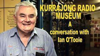 Kurrajong Radio Museum  A conversation with Ian OToole [upl. by Ailongam]