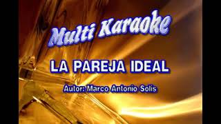 Marisela y Marco Antonio Solis La Pareja Ideal Karaoke [upl. by Onimixam233]