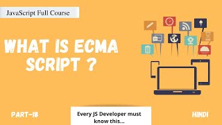 What is ECMA Script   History of JavaScript  JavaScript Full Course  Part  18  Hindi [upl. by Alden479]