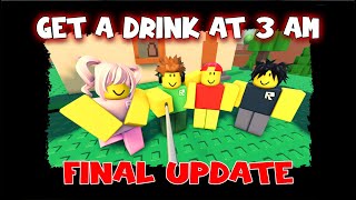 Final Update  Get A Drink at 3 AM beta  Roblox [upl. by Noevad]