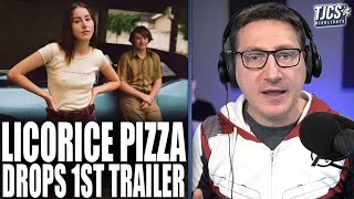 Licorice Pizza First Trailer Drops From Paul Thomas Anderson [upl. by Illehs]