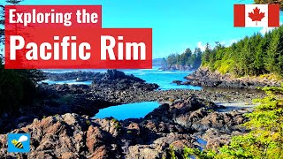 4K Exploring Canadas Pacific Rim National Park Reserve [upl. by Purse]