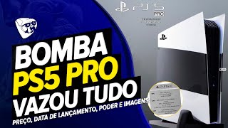 SONY FICOU LOUCA Vazou TUDO Do PS5 PRO PREÇO Data De LANÇAMENTO PODER e IMAGENS [upl. by Repip376]