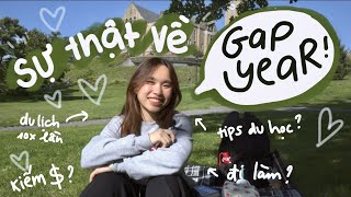 🔥GAP YEAR 1 NĂM LÀ QUYẾT ĐỊNH TUYỆT NHẤT CUỘC ĐỜI MÌNH🔥Review gap year kế hoạch du học sự nghiệp [upl. by Melvina]