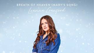 Leanna Crawford  Breath of Heaven Marys Song Official Audio [upl. by Alyac920]