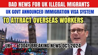 Bad News Uk Illegal Migrants UK Govt Announced Visa System To Attract Overseas Workers Uk News [upl. by Aicram]