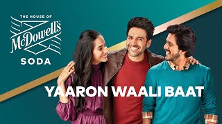 House of McDowell’s Presents Yaaron Waali Baat [upl. by Lennie482]