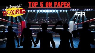 Top Five Welterweight boxers On Paper [upl. by Millie]