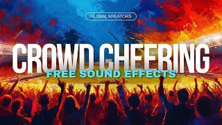 Crowd Cheering Free Sound Effects  Global Kreators [upl. by Etat]