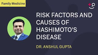 What are the risk factors and causes of Hashimotos disease [upl. by Shinberg]