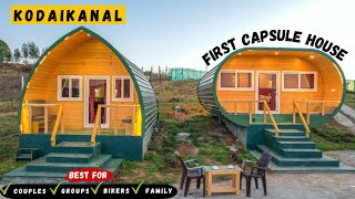 First Time In Kodaikanal  24 Hours In South Indias First Luxury Capsule House  kookal Village [upl. by Salina]