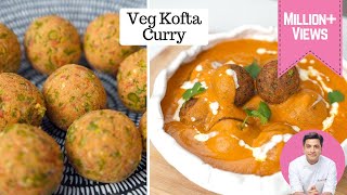 Chef Kunal Reveals His Veggie Kofta Recipe VEGETABLE KOFTA  मुंह में घुल जाये वैसे सब्ज़ी के कोफ्ते [upl. by Eniledam]