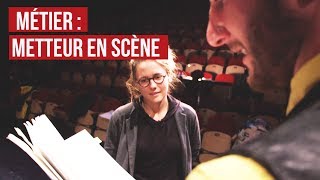 Métier  Metteur en Scène dans le Théâtre et le Spectacle Vivant [upl. by Tereb]