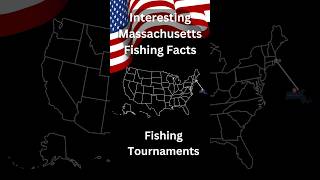 Interesting Massachusetts Fishing Facts Fishing Tournaments [upl. by Barbi304]