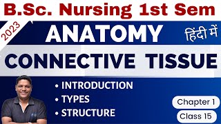 CLASS 17  CONNECTIVE TISSUE  Unit 1 BSc Nursing 1st Sem  Anatomy amp Physiology [upl. by Bergwall743]