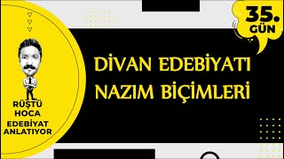 Divan Edebiyatı  NAZIM BİÇİMLERİ  100 Günde Edebiyat Kampı 35Gün  RÜŞTÜ HOCA [upl. by Nwahsear]