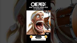 One Piece Enel shocked face Ai generated onepiece [upl. by Nnyleuqaj]