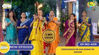 NEW Ep 4219 Gokuldham me Hua Danav Ka Dahan  Taarak Mehta Ka Ooltah Chashmah [upl. by Poyssick]