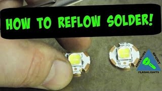 How to reflow solder an LED emitter on a PCB or MCPCB Cree XML2 XHP70 XHP50 XPG2 XPG3 [upl. by Yecrad]