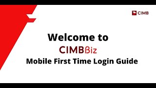 Mobile First Time Login  CIMB Biz [upl. by Werdna]