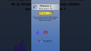 Permis C  Fiche écrite 15 question 02 [upl. by Arretnahs407]