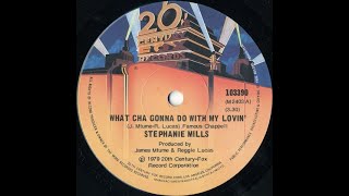 STEPHANIE MILLS  WHAT CHA GONNA DO WITH MY LOVIN [upl. by Noillid]