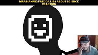 MrAsianPie Fredda Lies About Science Reaction [upl. by Portwine]