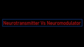 Neurotransmitters Vs Neuromodulator [upl. by Quick]