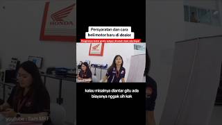 Persyaratan cara beli motor baru cash kredit di dealer resmi honda terbaru 2024 [upl. by Ayotac805]