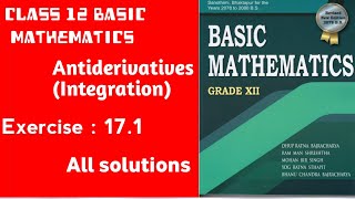 Class 12 basic mathematics  Exercise 171  antiderivatives  neb  all solutions  integration [upl. by Anivlac418]