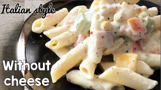 White Sauce Pasta  without cheese  How to make white sauce pasta  Veg Snacks Recipe [upl. by Miarfe]