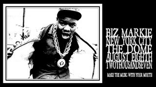 Biz Markie  Make The Music With Your Mouth Biz Harlem 2007 [upl. by Attenrev245]