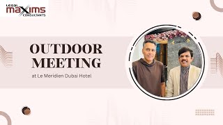 Maxims outdoor meeting at Le Meridien Dubai Hotel [upl. by Eanad]