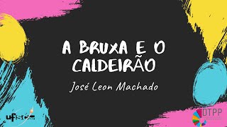 CONTAÇÃO DE HISTÓRIA  A BRUXA E O CALDEIRÃO [upl. by Noach971]