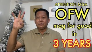 DAPAT GAWIN NG MGA OFW PARA MAKAPAG FOR GOOD IN 3 YEARS  NEGOSYO PHILIPPINES [upl. by Lisbeth]