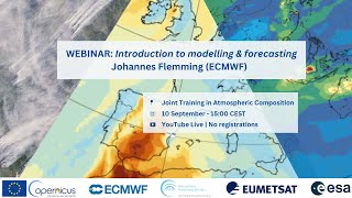 Introduction to modelling amp forecasting  Johannes Flemming ECMWF [upl. by Retsek]