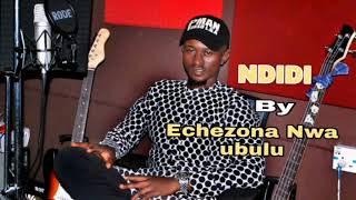 NDIDI BU OGWU UWA  ECHEZONA NWA UBULU  NIGERIAN HIGHLIFE MUSIC  IGBO MUSIC [upl. by Leahpar]