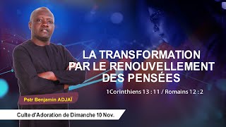 LA TRANSFORMATION PAR LE RENOUVELLEMENT DES PENSÉES  PST BENJAMIN ADJAÏ [upl. by Atteloj585]