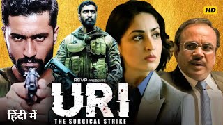 Uri The Surgical Strike Full Movie In Hindi  Vicky Kaushal  Yami Gautam  Story amp Facts [upl. by Herries]