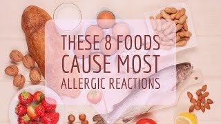 These 8 Foods Cause Most Allergic Reactions [upl. by Uaerraj]