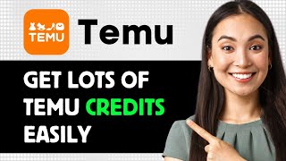 How To Get Lots Of Temu Credits Easily 2024 Step By Step Guide [upl. by Adnor644]